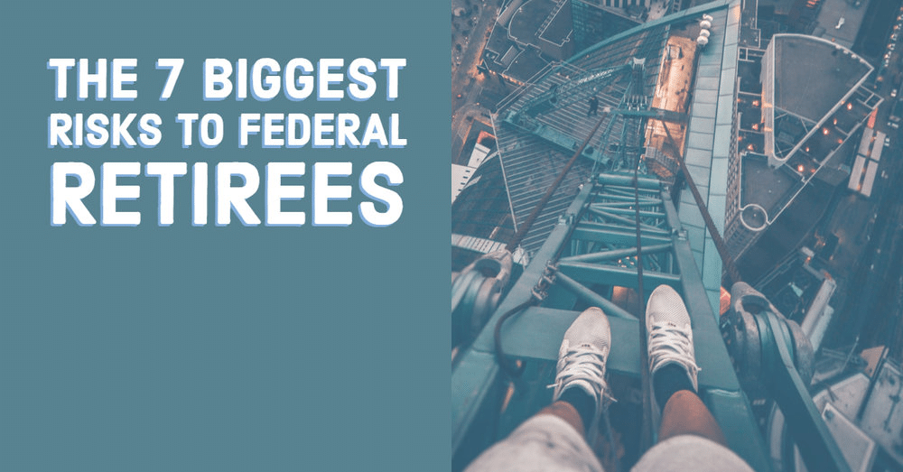 Revisiting the 7 BIGGEST RISKS Federal Retirees Face 5 Years Later