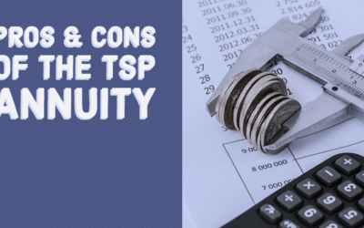 Pros & Cons of TSP Annuity